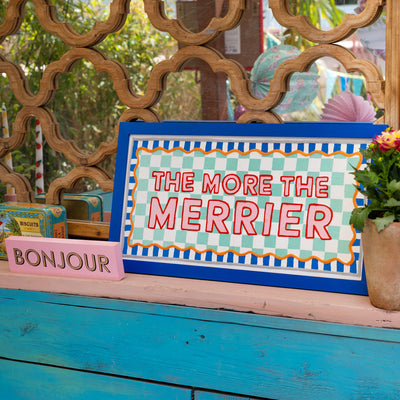 Blue Fabric ‘The More the Merrier’ Framed Sign - 62cm