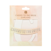 'Cheers to the Bride' Garland - 3m